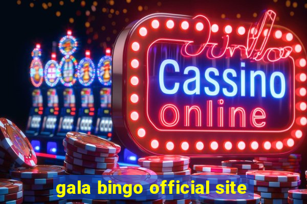 gala bingo official site