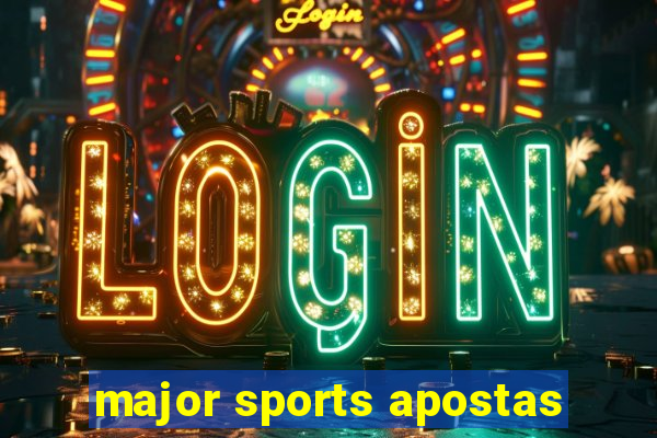 major sports apostas