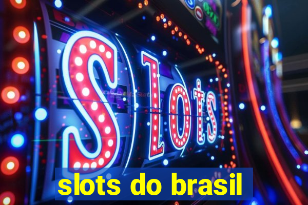 slots do brasil