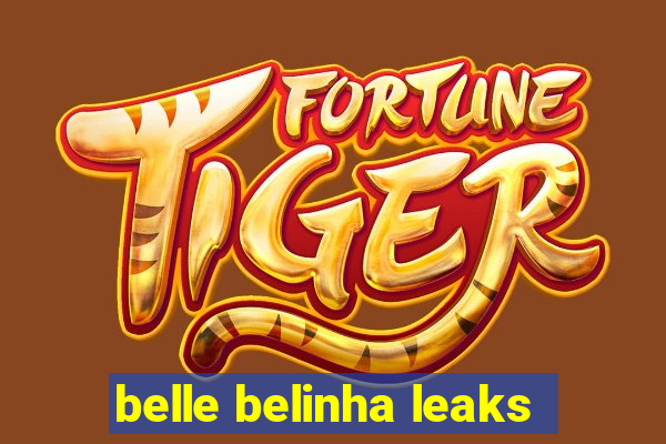 belle belinha leaks