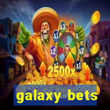 galaxy bets