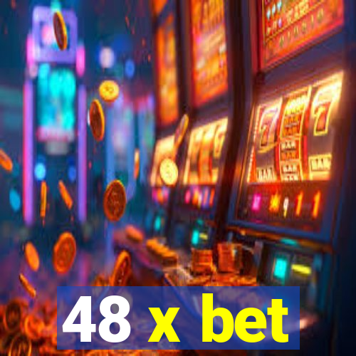 48 x bet