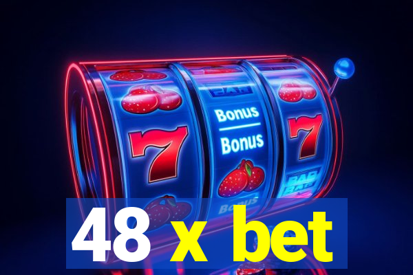 48 x bet