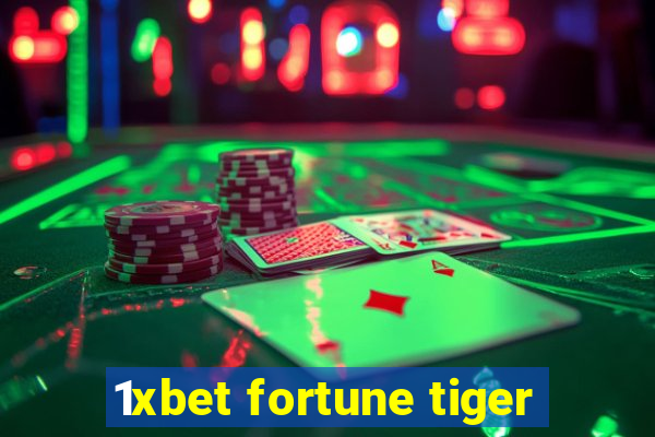 1xbet fortune tiger