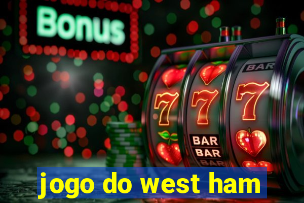 jogo do west ham