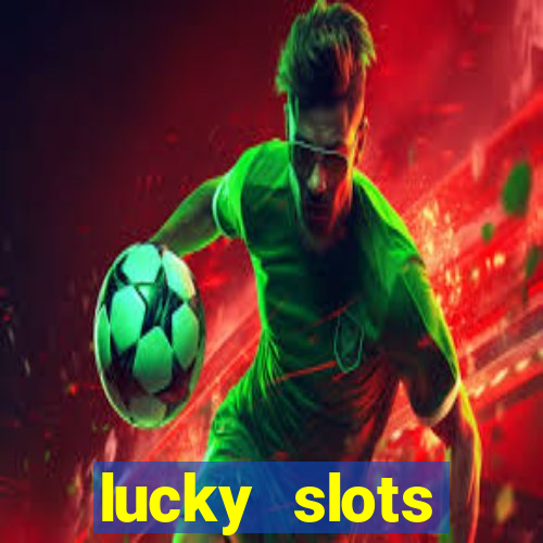 lucky slots download apk