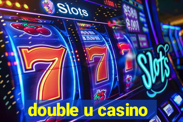 double u casino