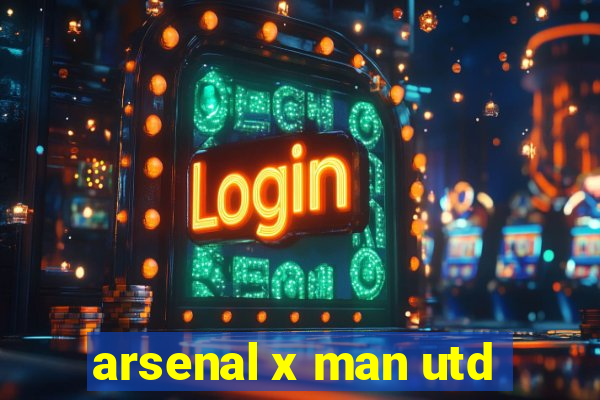 arsenal x man utd