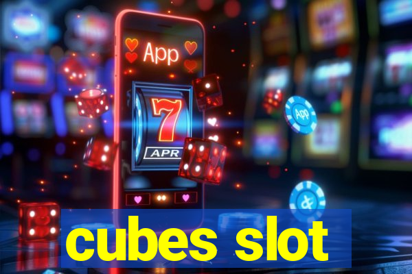 cubes slot