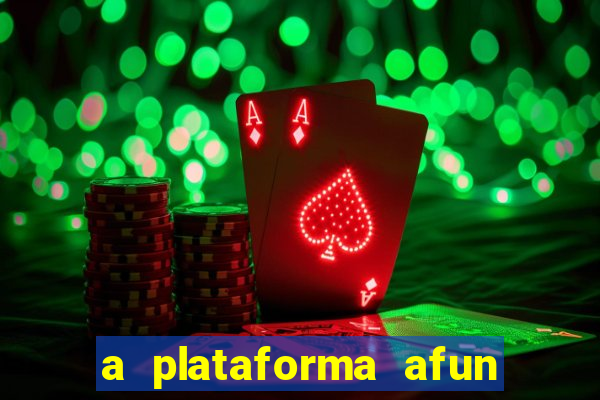 a plataforma afun paga mesmo