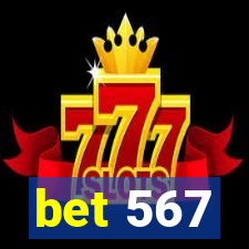 bet 567