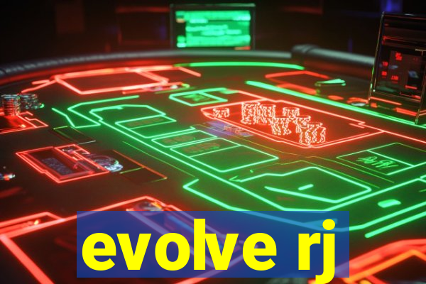 evolve rj