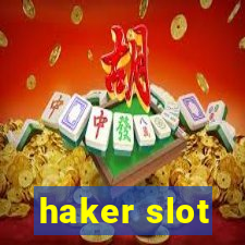 haker slot