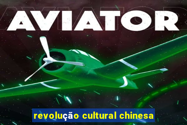 revolução cultural chinesa