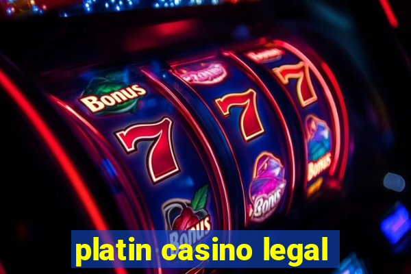 platin casino legal