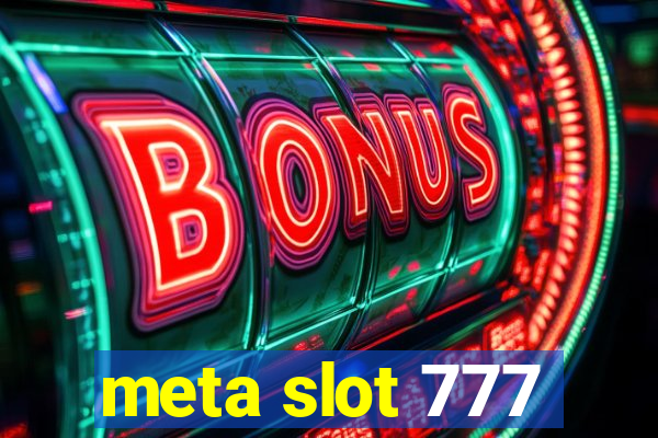 meta slot 777