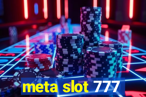 meta slot 777