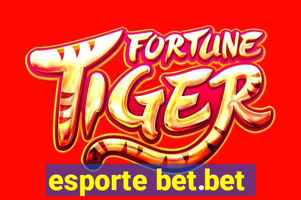 esporte bet.bet