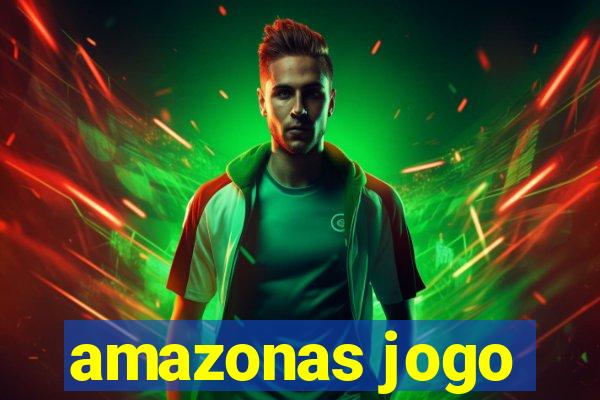 amazonas jogo