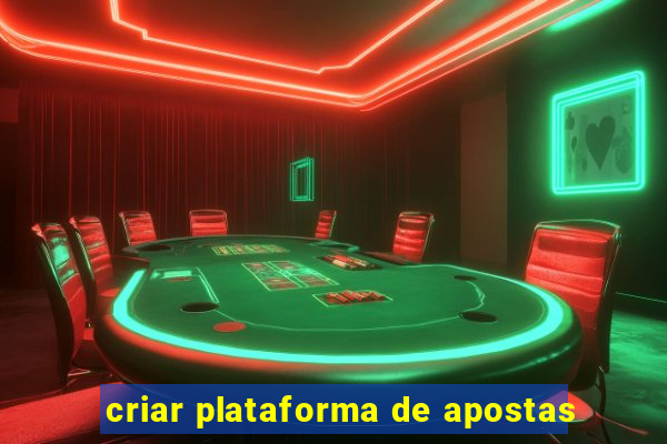 criar plataforma de apostas