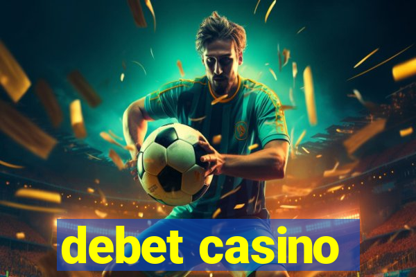 debet casino