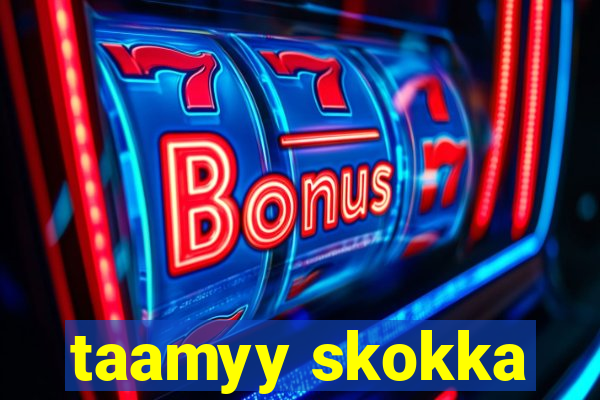 taamyy skokka