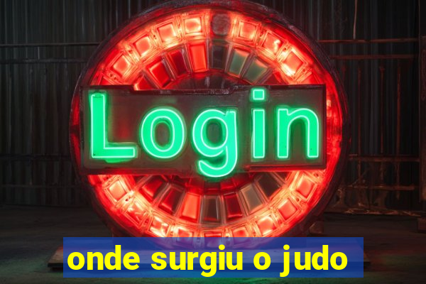 onde surgiu o judo