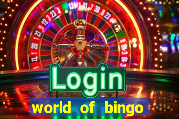 world of bingo zitro online