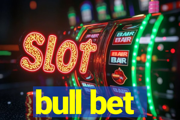 bull bet