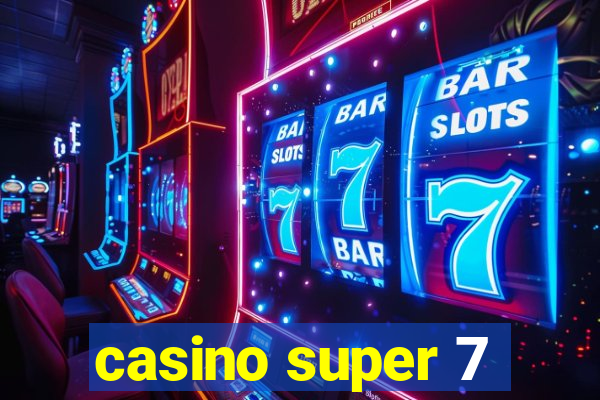 casino super 7