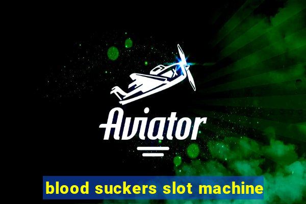 blood suckers slot machine