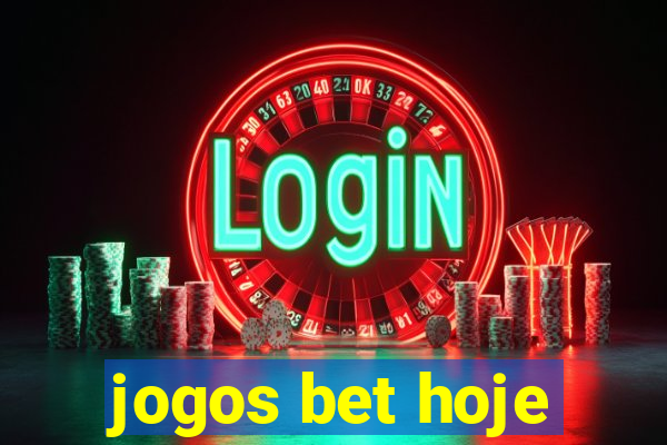 jogos bet hoje