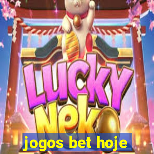 jogos bet hoje