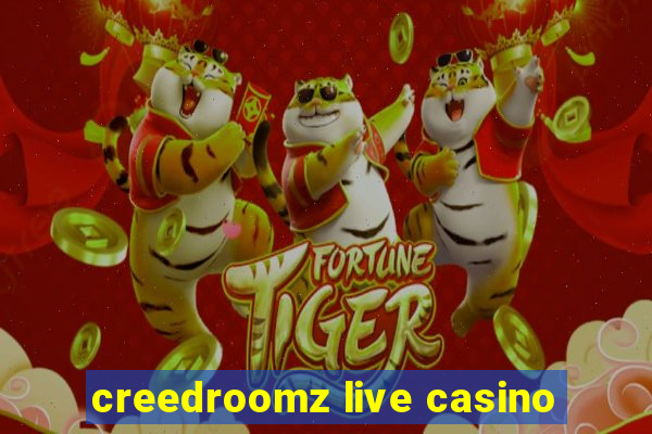 creedroomz live casino