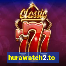 hurawatch2.to