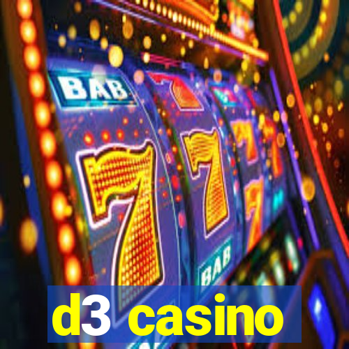 d3 casino