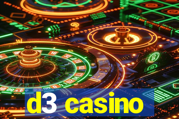 d3 casino