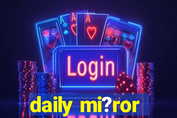 daily mi?ror