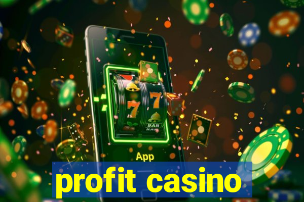 profit casino