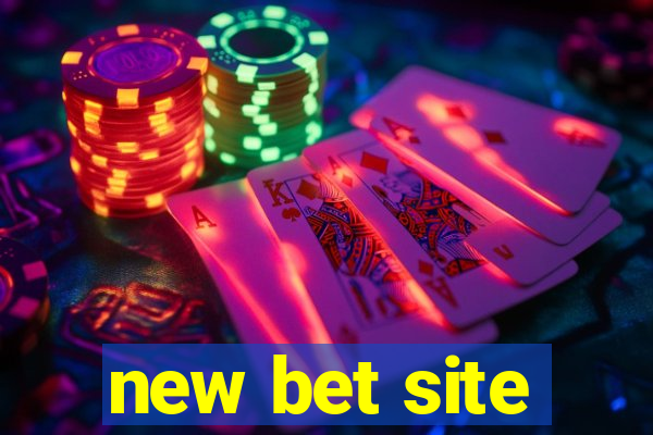 new bet site