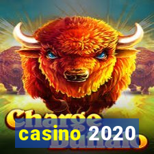 casino 2020