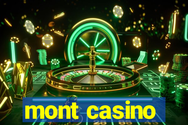 mont casino