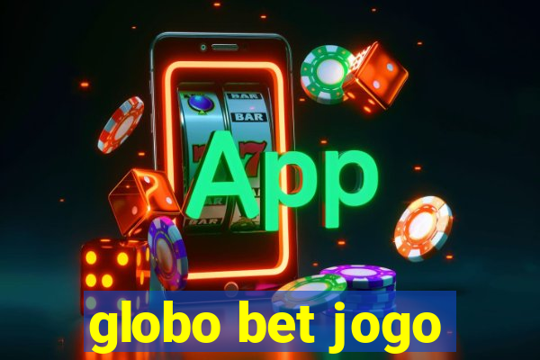 globo bet jogo