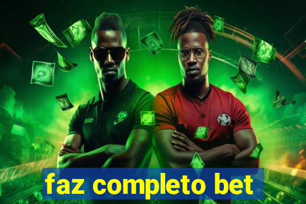 faz completo bet