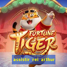 assistir rei arthur (2004 mega filmes)