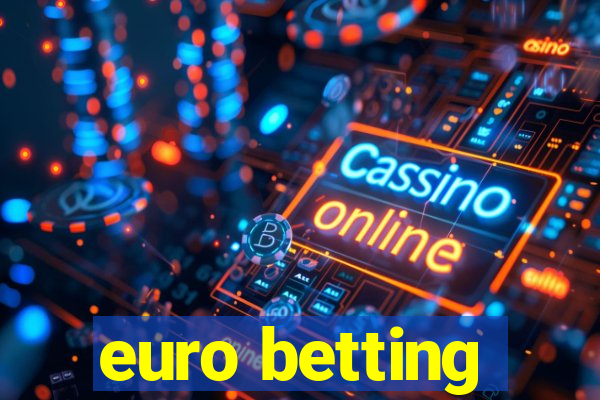 euro betting