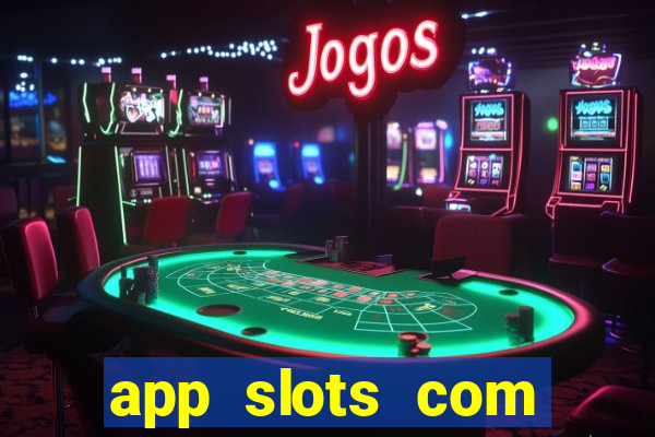 app slots com bonus de cadastro