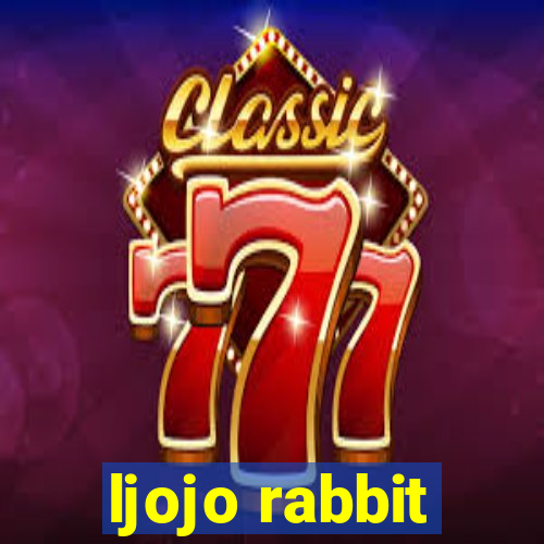 ljojo rabbit