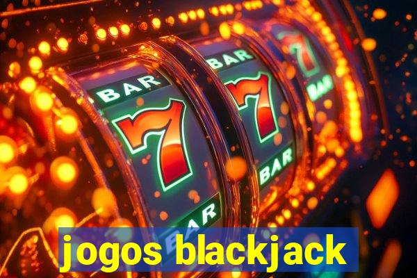 jogos blackjack