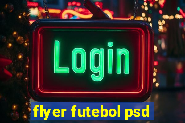 flyer futebol psd